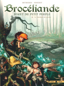 Brocéliande Tome 4 : Le Tombeau des Géants - Betbeder Stéphane ; Frichet Paul ; Hamilton Piky