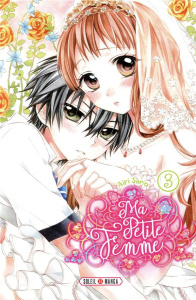 Ma Petite Femme Tome 3 - Sano Airi ; Gerriet Julie