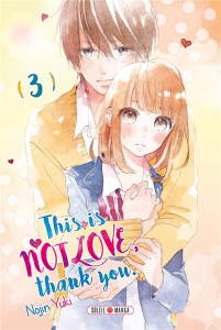 This is not love, thank you Tome 3 - Yuki Nojin ; Piauger Sophie