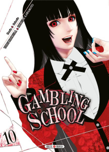 Gambling School Tome 10 - Naomura Toru ; Kawamoto Homura ; Gerriet Julie