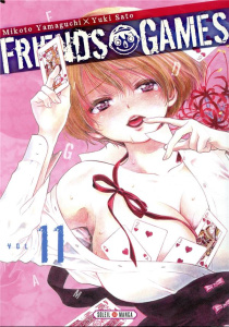Friends Games Tome 11 - Yamaguchi Mikoto ; Satô Yûki ; Gerriet Julie