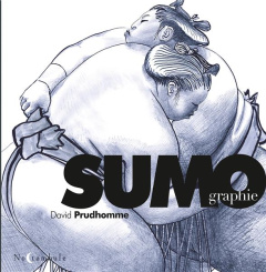 Sumographie - Prudhomme David ; Déchamps Sonia