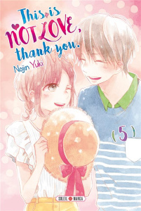 This is not love, thank you Tome 5 - Yuki Nojin ; Piauger Sophie
