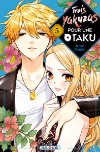 Trois yakuzas pour une Otaku Tome 5 - Hasegaki Narumi ; Gerriet Julie