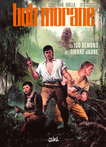 Bob Morane Tome 1 : Les 100 démons de l'Ombre Jaune - Bec Christophe ; Corbeyran Eric ; Grella Paolo
