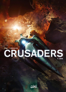 Crusaders Tome 4 : Spin - Bec Christophe ; Carvalho Leno ; Champelovier Simo