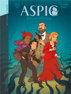 Aspic, détectives de l'étrange 4e enquête : Les mystères de la momie blette ; Trois petits tours et - Gloris Thierry ; Despujol Emmanuel ; Saint-Blancat