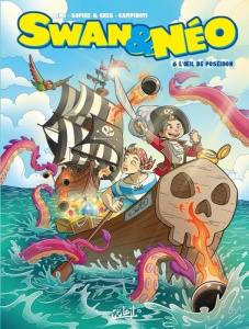 Swan & Néo Tome 6 : L'oeil de Poséidon - BENJ/SOPHIE ET GREG