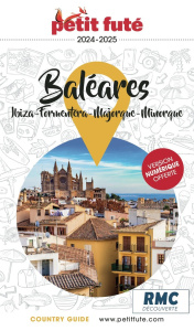 Petit Futé Baléares. Ibiza - Formatera - Majorque - Minorque, Edition 2024-2025 - AUZIAS/LABOURDETTE