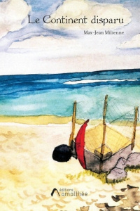 Le Continent disparu - Milienne Max-Jean