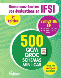 Réussissez toutes vos évoluations en IFSI Semestre 1. 2e édition - Delon Bruno ; Soyer Laurent ; Tanda Nicole