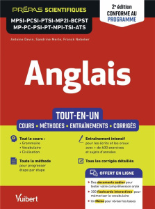 Anglais MPSI - PCSI - PTSI - MP2I - BCPST - MP - PC - PSI - PT - MPI - TSI - ATS. Tout-en-un, 2e édi - Devin Antoine ; Nebeker Franck ; Merle Sandrine