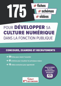 175 fiches, schémas et vidéos pour développer sa culture numérique dans la fonction publique - Bellégo Olivier ; Bastide-Alves Clara ; Chong Joël