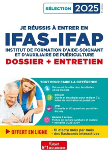Je réussis à entrer en IFAS-IFAP. Dossier   entretien, Edition 2025 - Gueguen Mandi ; Gauthier Marion