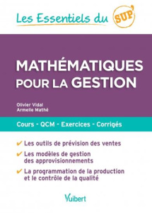 Mathématiques pour la gestion - Vidal Olivier ; Mathé Armelle