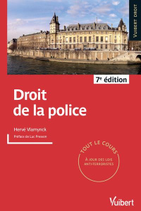 Droit de la police. 7e édition - Vlamynck Hervé ; Presson Luc