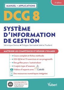 Système d'information de gestion DCG 8. 2e édition - Dereux Véronique ; Germak Philippe ; Poullard Valé
