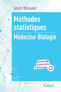 Méthodes statistiques. Médecine-Biologie - Bouyer Jean