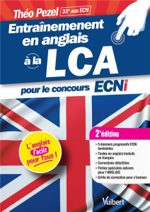 Entraînement en anglais à la LCA pour le concours ECNi. 2e édition. Edition bilingue français-anglai - Pezel Théo ; Pietrasik Anne