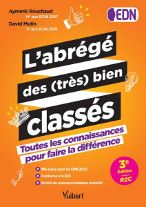 L'abrégé des (très) bien classés. Toutes les connaissances pour faire la différence EDN, 3e édition - Rouchaud Aymeric ; Mutin David