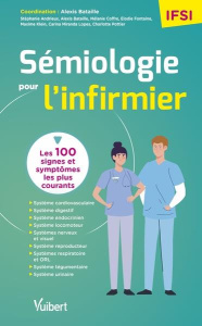 Sémiologie pour l'infirmier - Bataille Alexis