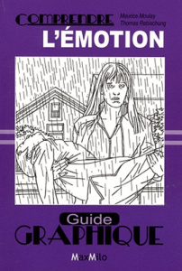 Comprendre l'émotion - Moulay Maurice ; Rebischung Thomas