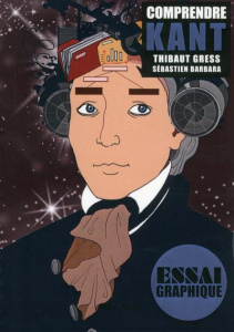 Comprendre Kant - Gress Thibaut ; Barbara Sébastien