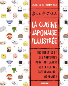 La cuisine japonaise illustrée - Kié Laure ; Kishi Haruna