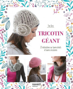 Tricotin géant. 23 réalisations sur looms droits et looms circulaires - Tara Tine ; Curt Claire ; Mutterer Sophie ; Blonde
