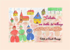 Calixte, un drôle de village - Becuzzi Colette ; Becuzzi Sarah