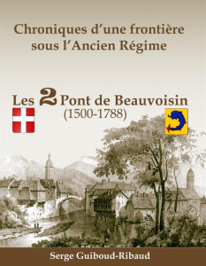 Chroniques d'une frontière sous l?Ancien Régime - Guiboud-Ribaud Serge