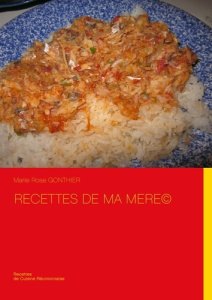 Recettes de ma mère - Gonthier Marie Rose