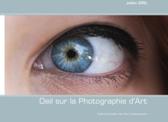 Oeil sur la photographie d'art - Gril Julien