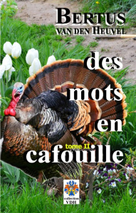 Mots en cafouille. Tome 2 - Van den Heuvel Bertus
