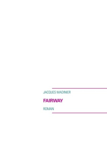 Fairway - Madinier Jacques