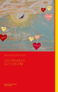 Les pensées du coeur - Gonthier Marie Rose