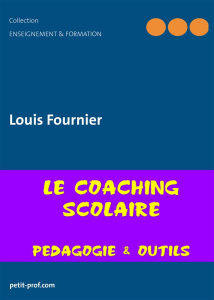 Coaching scolaire pédagogie et outils - Fournier Louis