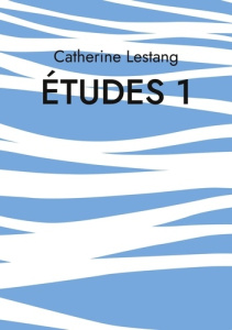 Etudes 1. Année Luc - Lestang Catherine