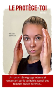 Le Protège-toi, tome 2 - Bertrand Johanne