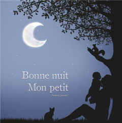 Bonne nuit mon petit - Janvier Audrey