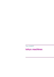 Tokyo machines - Guimbert Thierry