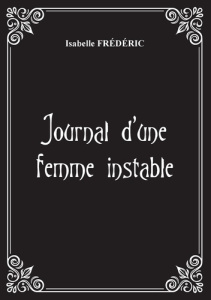 Journal d'une femme instable - Frédéric Isabelle
