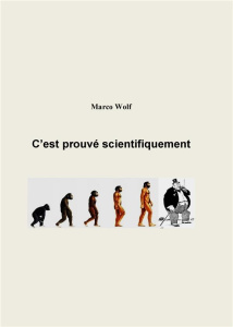 C'est prouvé scientifiquement - Wolf Marco