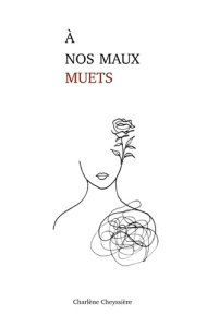 A nos maux muets - Cheyssière Charlène