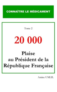 20 000. Plaise au président de la république française - Umlil Amine