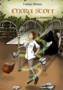 Enora Scott, la conspiration - Merten Fabien