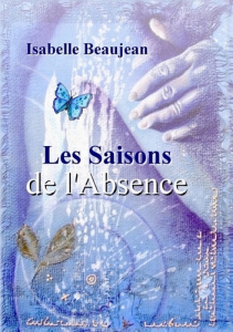 Les Saisons de l'Absence - Beaujean Isabelle