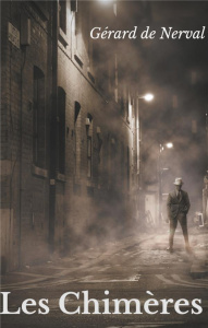 Les chimères - Nerval Gérard de