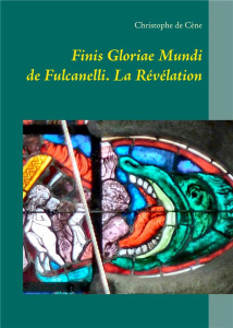 Finis gloriae mundi de fulcanelli. La Révélation - Cène Christophe de