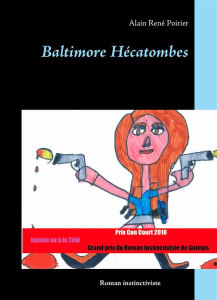 Baltimore hécatombes - Poirier Alain René
